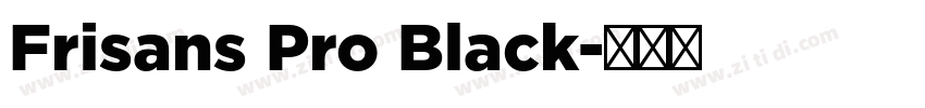 Frisans Pro Black字体转换